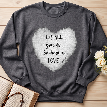 Let All You Do Be Done In Love 1 Corinthians 16.14 03