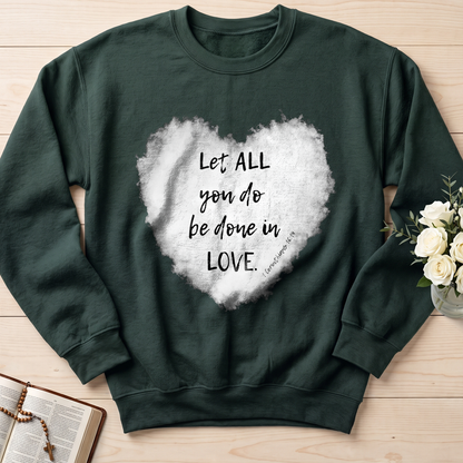 Let All You Do Be Done In Love 1 Corinthians 16.14 03