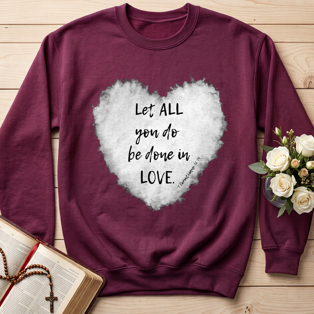 Let All You Do Be Done In Love 1 Corinthians 16.14 03