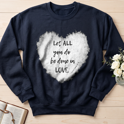 Let All You Do Be Done In Love 1 Corinthians 16.14 03