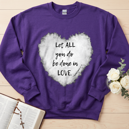 Let All You Do Be Done In Love 1 Corinthians 16.14 03