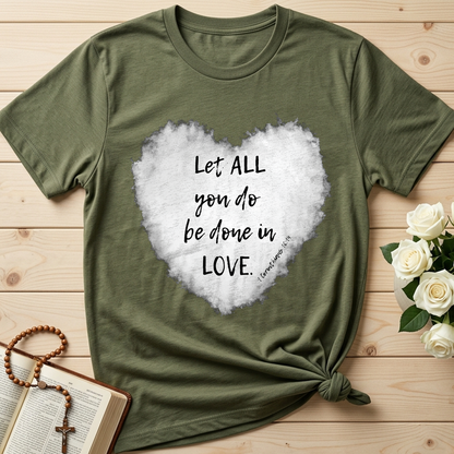 Let All You Do Be Done In Love 1 Corinthians 16.14 03