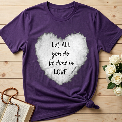 Let All You Do Be Done In Love 1 Corinthians 16.14 03