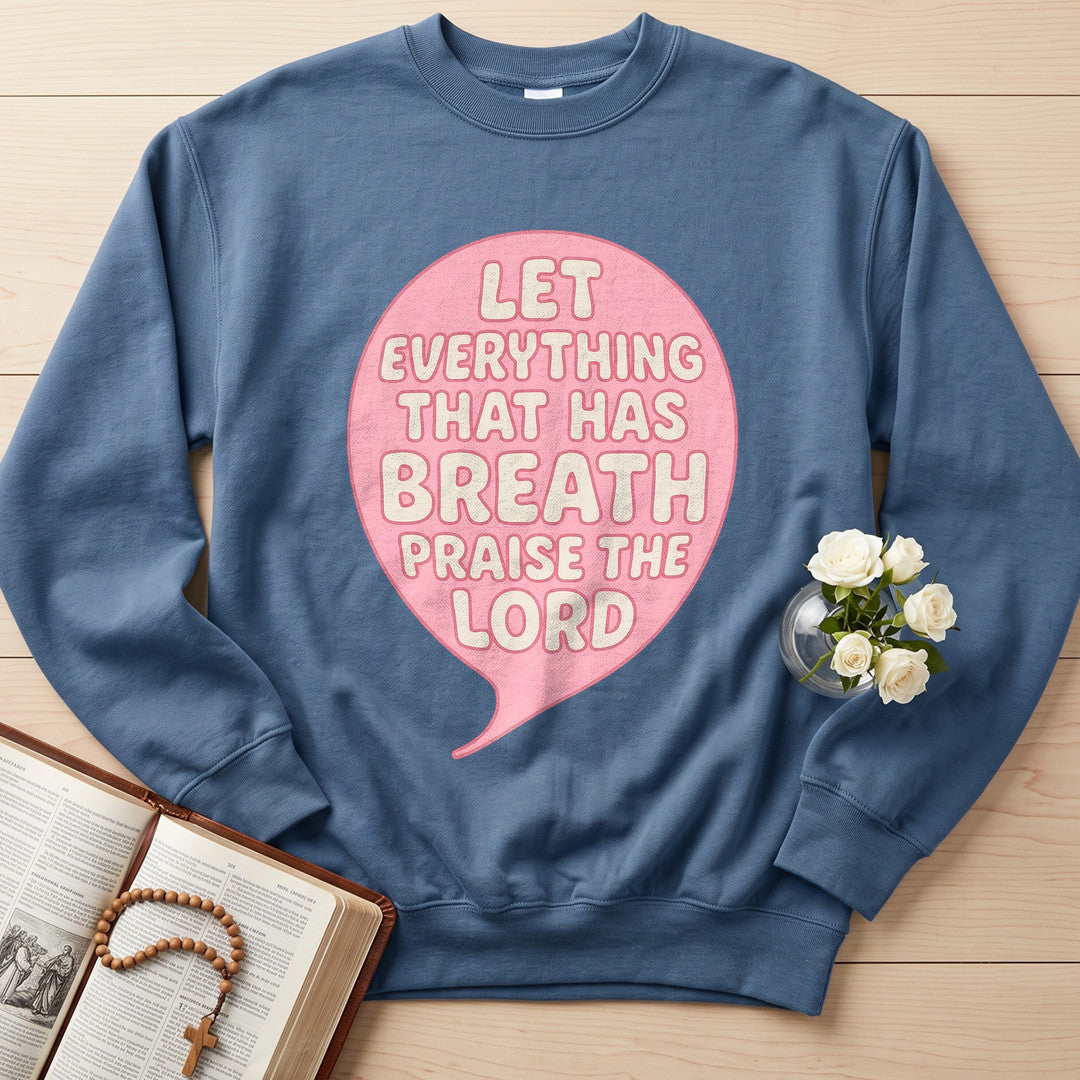 Let Everything That Has Breath Praise The Lord 02