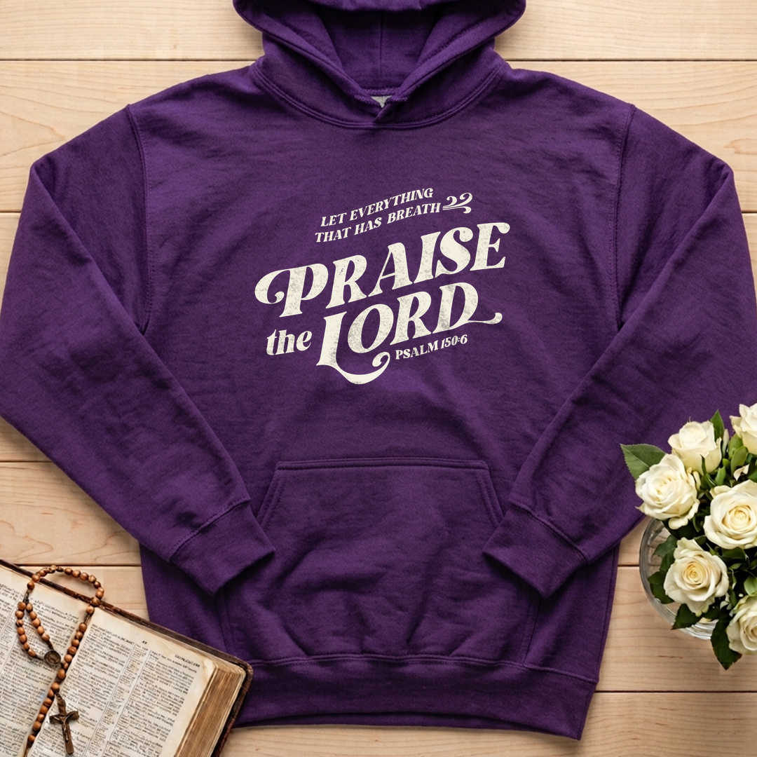 Let Everything That Has Breath Praise The Lord Psalm 150.6 02