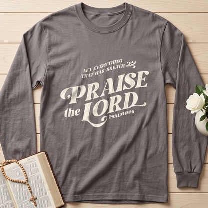 Let Everything That Has Breath Praise The Lord Psalm 150.6 02