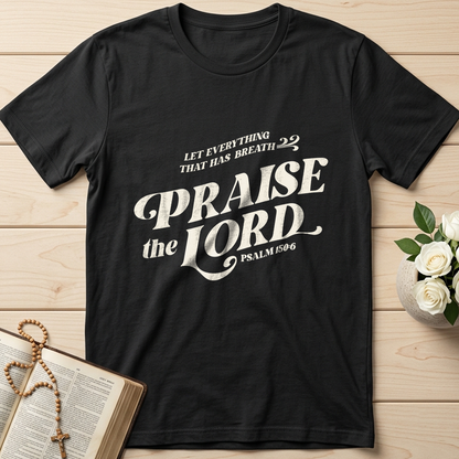 Let Everything That Has Breath Praise The Lord Psalm 150.6 02