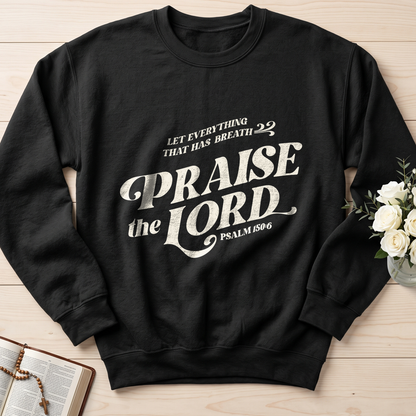 Let Everything That Has Breath Praise The Lord Psalm 150.6 02
