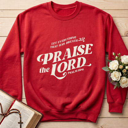 Let Everything That Has Breath Praise The Lord Psalm 150.6 02