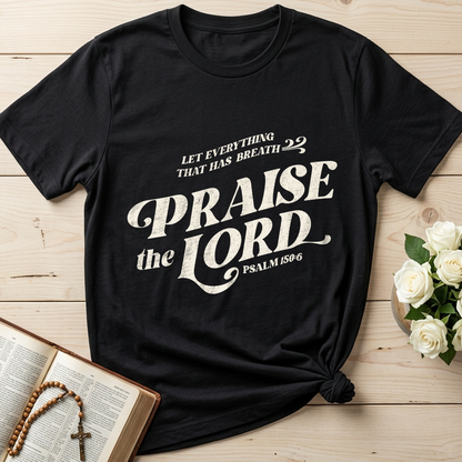 Let Everything That Has Breath Praise The Lord Psalm 150.6 02
