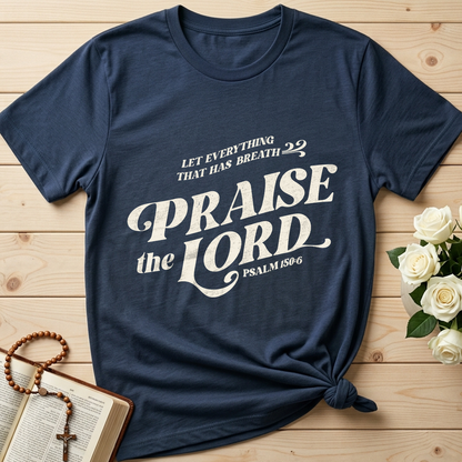 Let Everything That Has Breath Praise The Lord Psalm 150.6 02