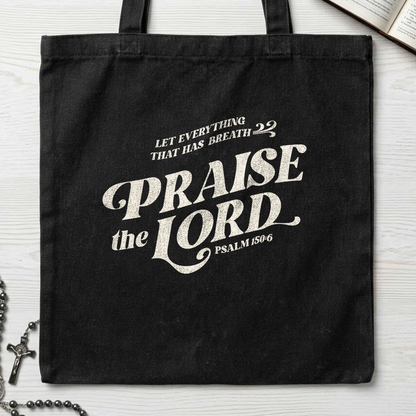 Let Everything That Has Breath Praise The Lord Psalm 150.6 02