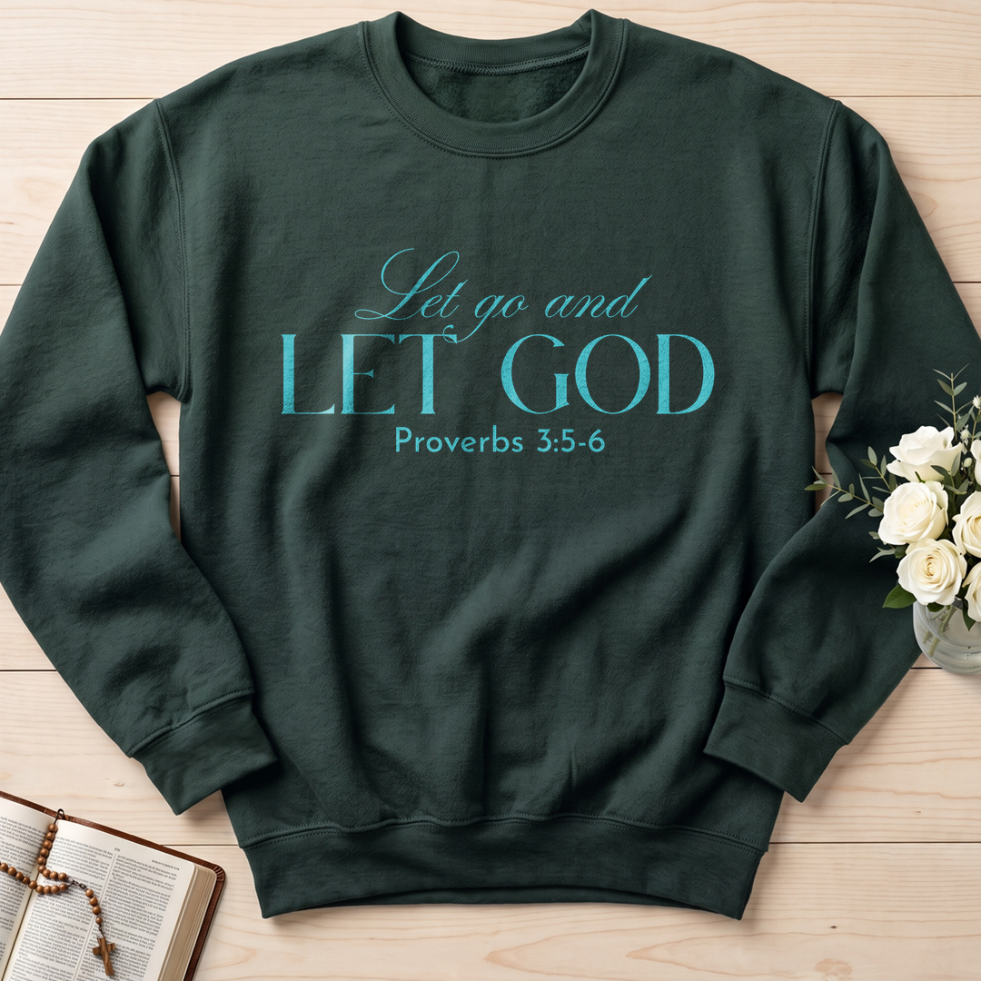 Let Go And Let God Proverbs 3.5-6 01