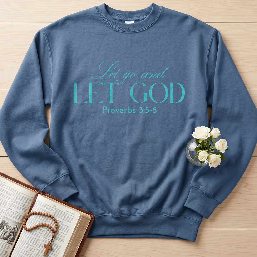 Let Go And Let God Proverbs 3.5-6 01