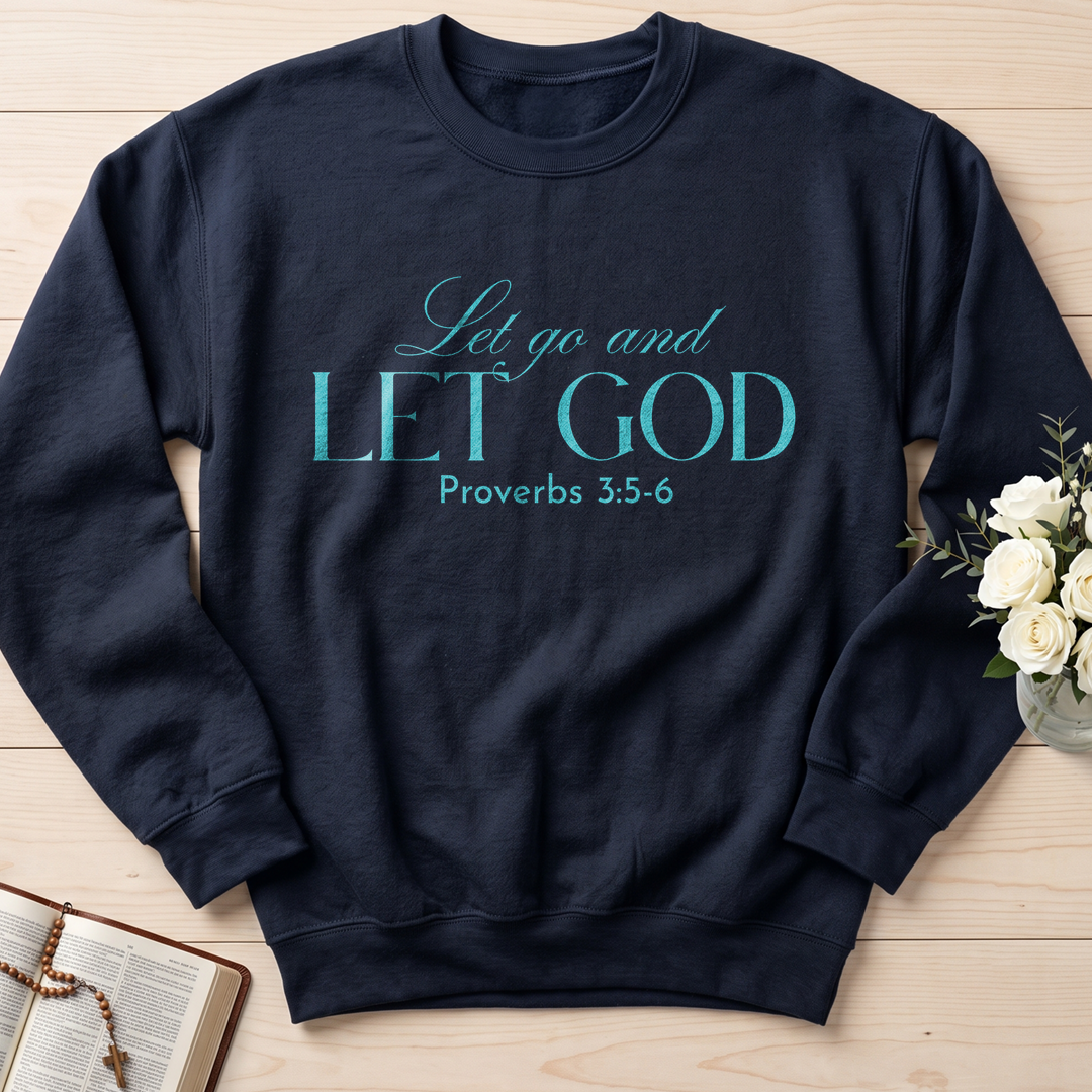 Let Go And Let God Proverbs 3.5-6 01