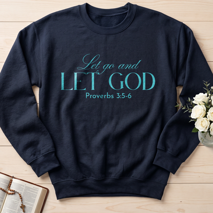Let Go And Let God Proverbs 3.5-6 01
