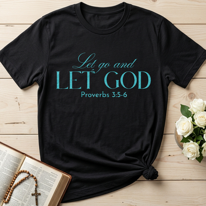 Let Go And Let God Proverbs 3.5-6 01