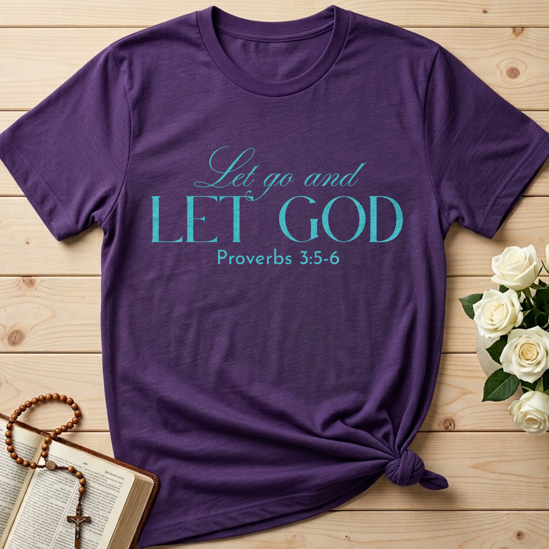 Let Go And Let God Proverbs 3.5-6 01