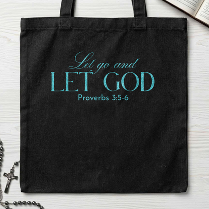 Let Go And Let God Proverbs 3.5-6 01