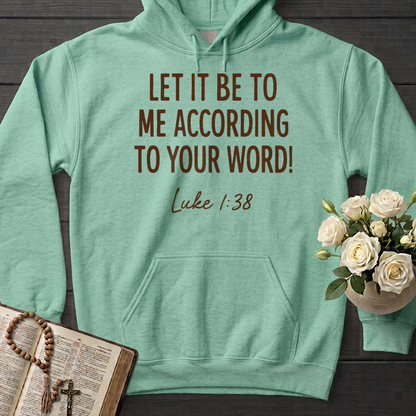 Let It Be To Me According To Your Word Luke 1.38 01