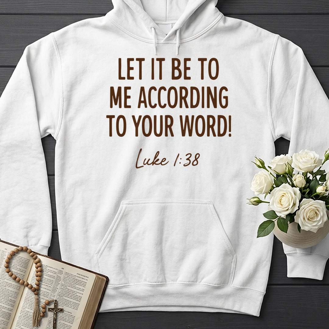 Let It Be To Me According To Your Word Luke 1.38 01