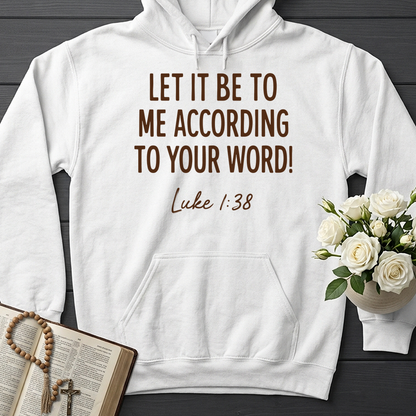 Let It Be To Me According To Your Word Luke 1.38 01