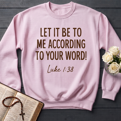 Let It Be To Me According To Your Word Luke 1.38 01
