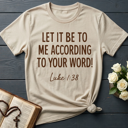 Let It Be To Me According To Your Word Luke 1.38 01