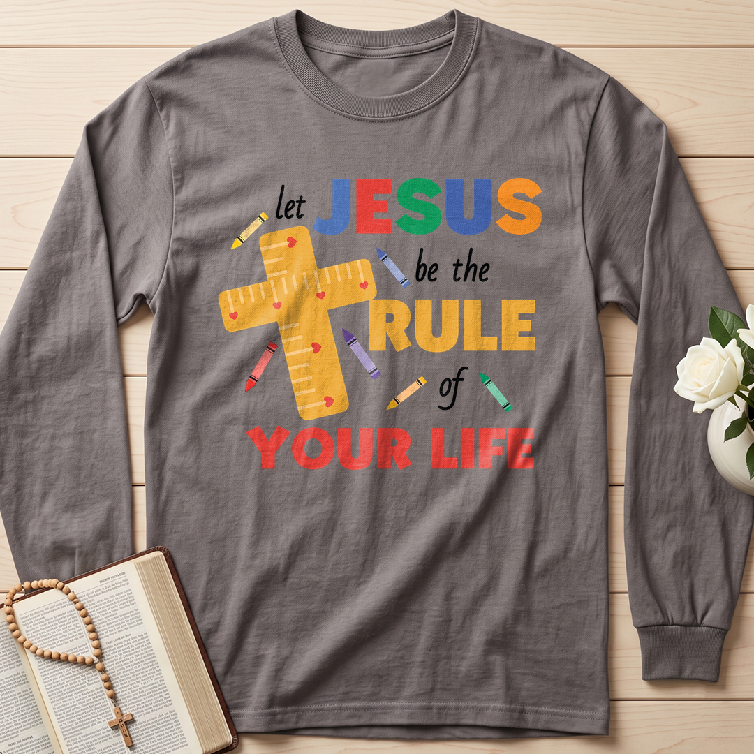 Let Jesus Be The Rule Of Your Life 01