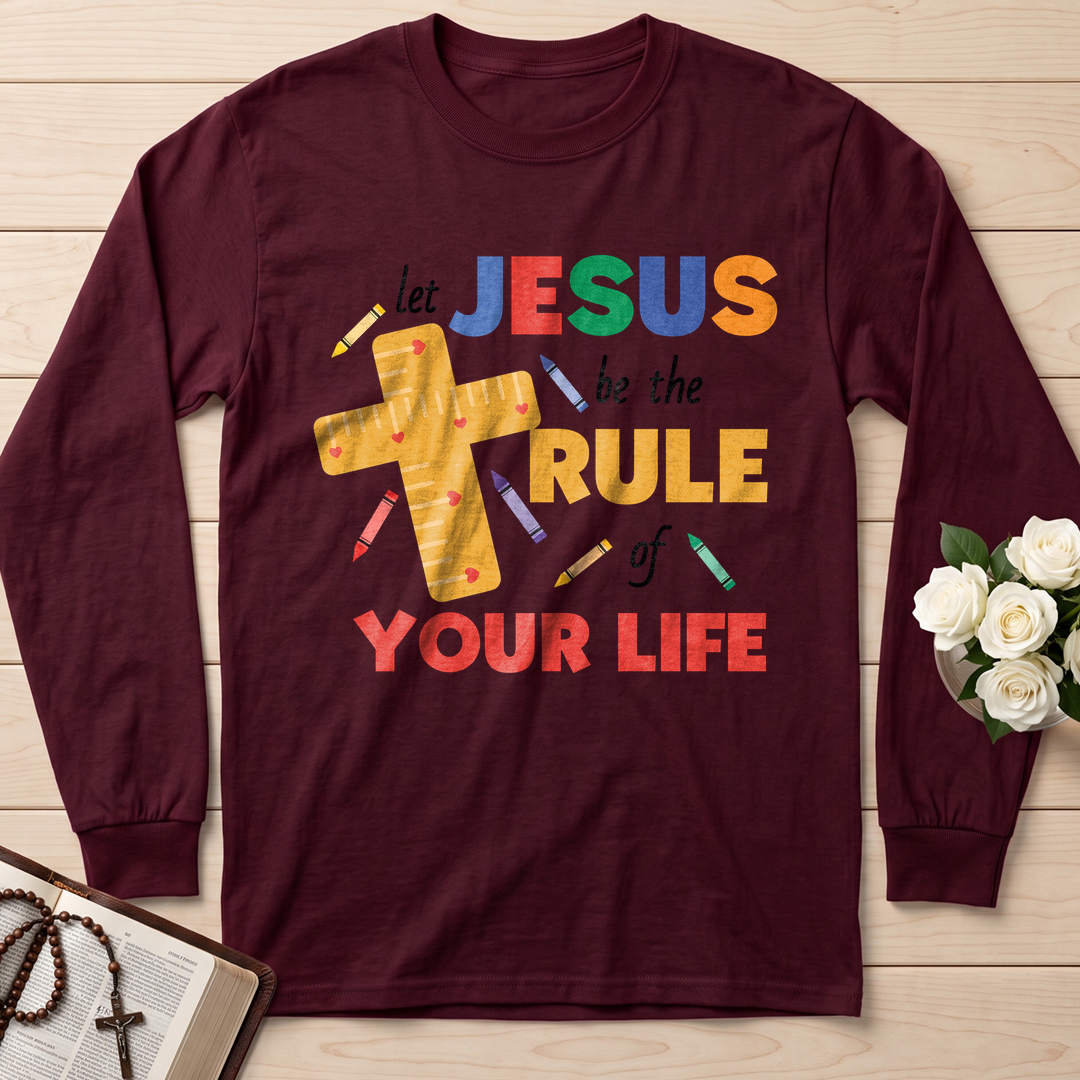 Let Jesus Be The Rule Of Your Life 01