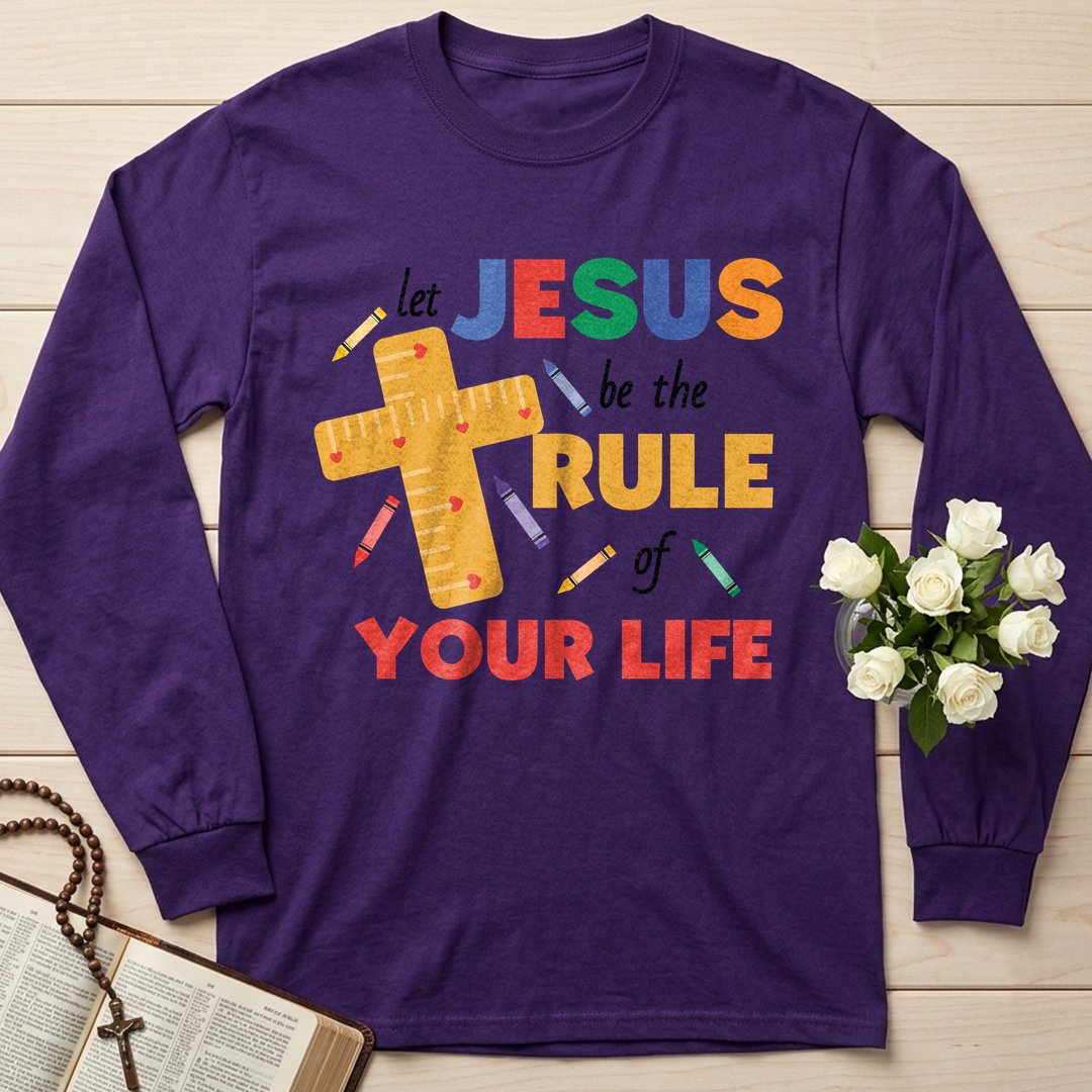 Let Jesus Be The Rule Of Your Life 01