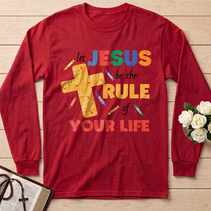 Let Jesus Be The Rule Of Your Life 01