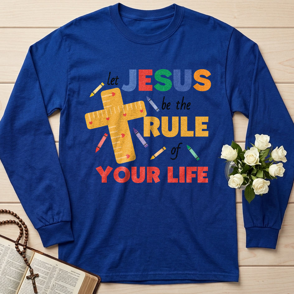 Let Jesus Be The Rule Of Your Life 01