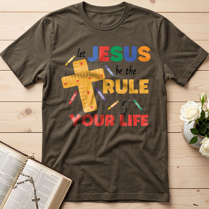 Let Jesus Be The Rule Of Your Life 01
