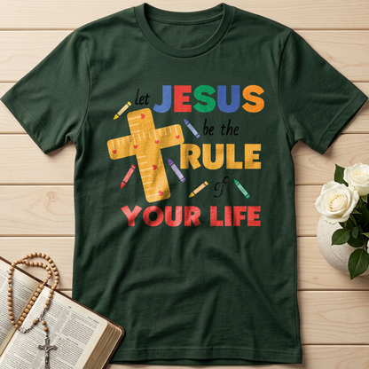 Let Jesus Be The Rule Of Your Life 01