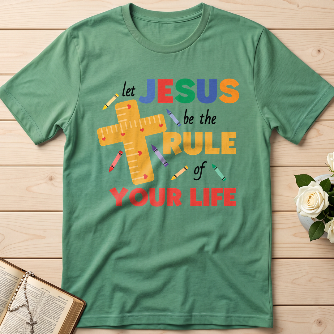 Let Jesus Be The Rule Of Your Life 01