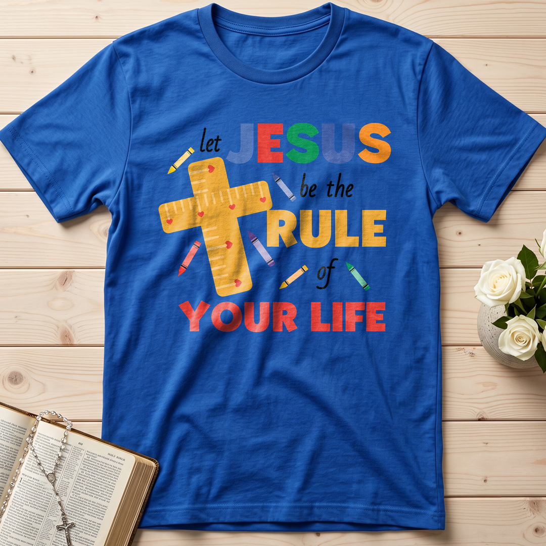 Let Jesus Be The Rule Of Your Life 01