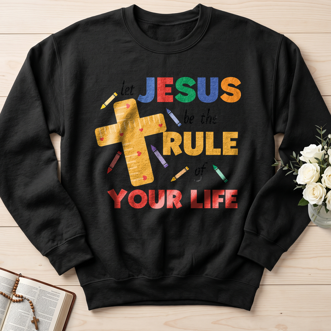 Let Jesus Be The Rule Of Your Life 01