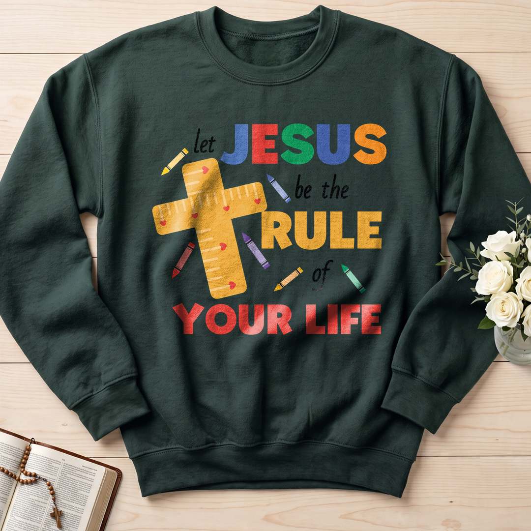 Let Jesus Be The Rule Of Your Life 01