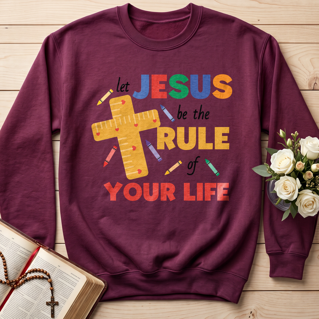 Let Jesus Be The Rule Of Your Life 01