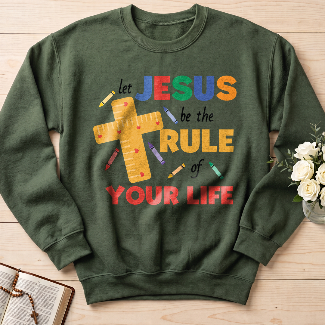 Let Jesus Be The Rule Of Your Life 01