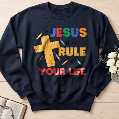 Let Jesus Be The Rule Of Your Life 01