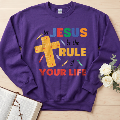 Let Jesus Be The Rule Of Your Life 01