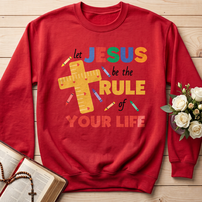 Let Jesus Be The Rule Of Your Life 01