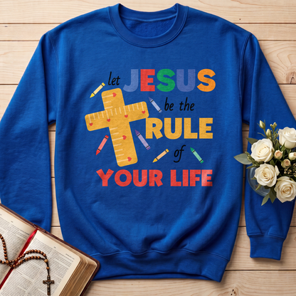 Let Jesus Be The Rule Of Your Life 01