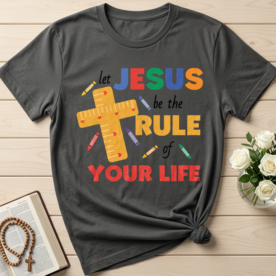 Let Jesus Be The Rule Of Your Life 01
