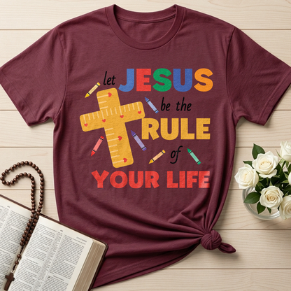 Let Jesus Be The Rule Of Your Life 01