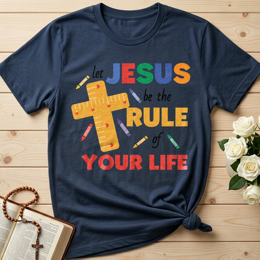 Let Jesus Be The Rule Of Your Life 01