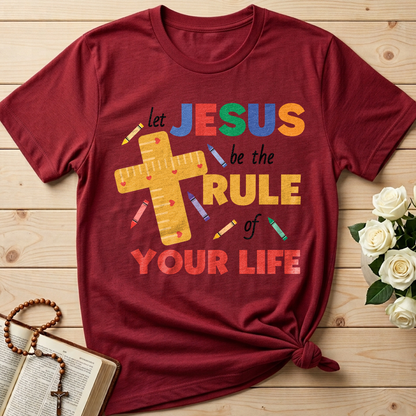 Let Jesus Be The Rule Of Your Life 01