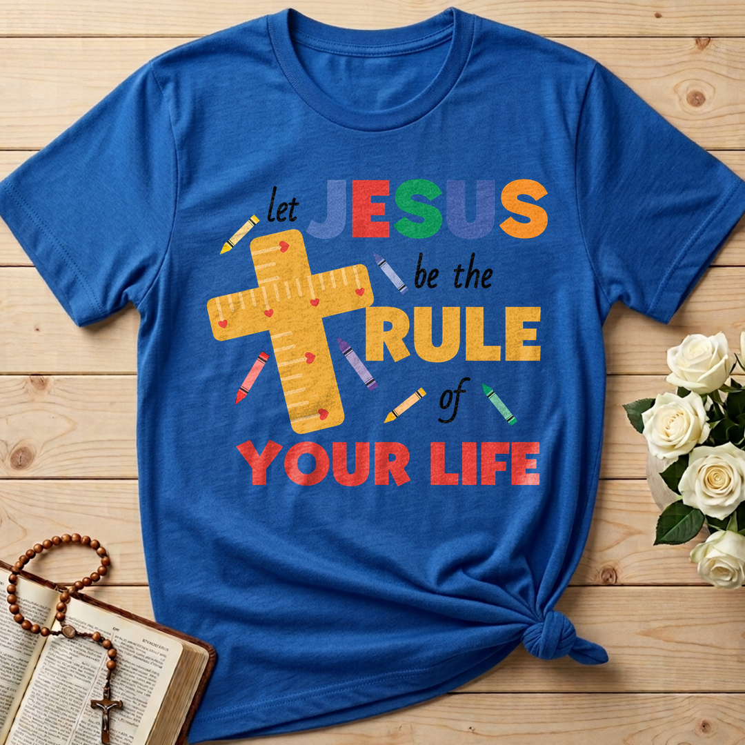 Let Jesus Be The Rule Of Your Life 01